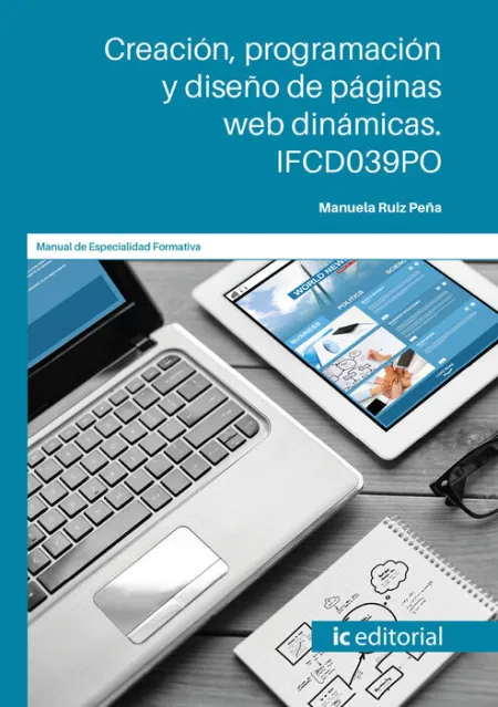 Creación, Programación y Diseño de Páginas Web Dinámicas. Ifcd039Po