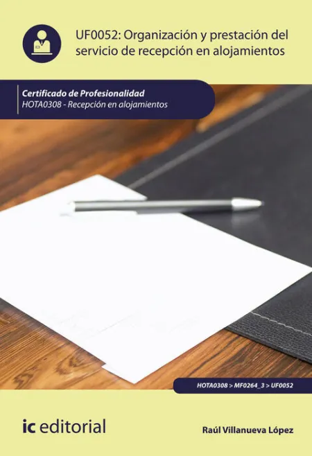 Uf0052 Organización y Prestación del Servicio de Recepción en Alojamientos