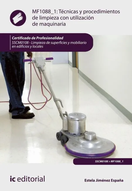 Mf1088_1 Técnicas y Procedimientos de Limpieza con Utilización de Maquinaria