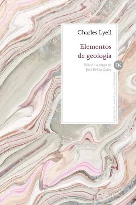 Elementos de Geología. Estudio Preliminar de Jose Pedro Calvo