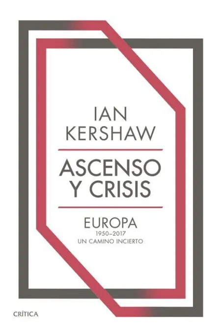 Ascenso y Crisis
