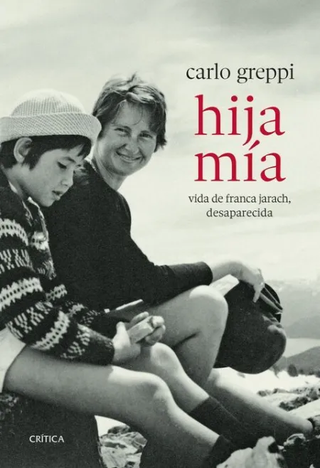 Hija mía. Vida de Franca Jarach, Desaparecida