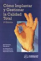Como Implantar y Gestionar la Calidad Total