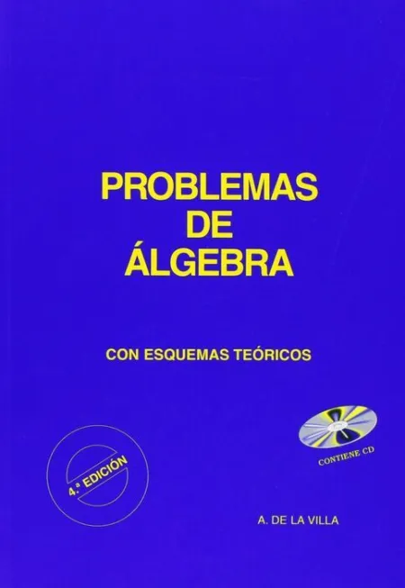 Problemas de Algebra con Esquemas Teoricos (4ª Edicion)