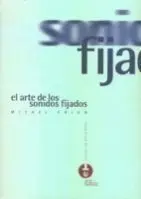El Arte de los Sonidos Fijados