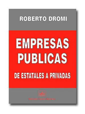 Empresas Pã?Âºblicas de Estatales a Privadas