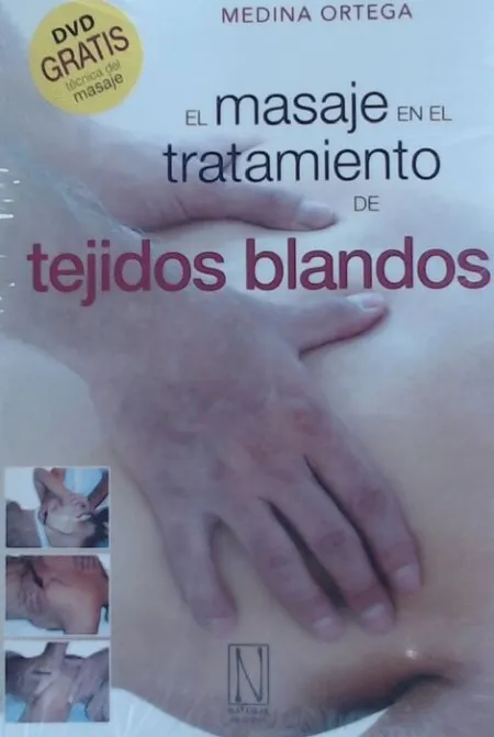 El Masaje en el Tratamiento de Tejidos Blandos