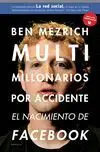 Multimillonarios por Accidente