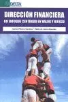 Direccion Financiera. Un Enfoque Centrado en Valor y Riesgo