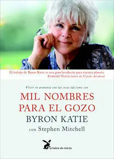 Mil Nombres para el Gozo. Vivir en Armonia con las Cosas Tal...