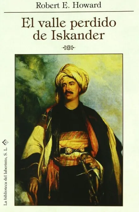 El Valle Perdido de Iskander y Otras Historias del Desierto