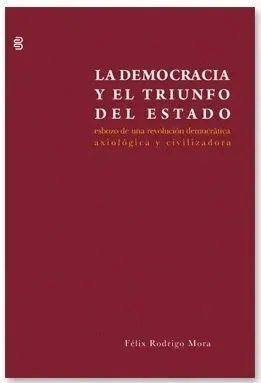 La Democracia y el Triunfo del Estado