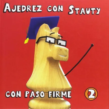 Ajedrez con Stauty/ 2: con Paso Firme