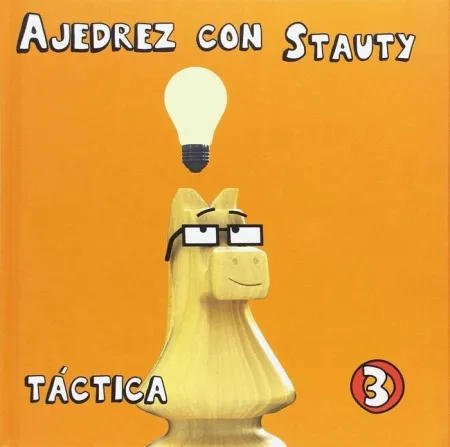 Ajedrez con Stauty/ 3: Táctica