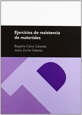 ***Ejercicios de Resistencia de Materiales (2ª Ed. )