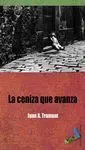 *** la Ceniza que Avanza