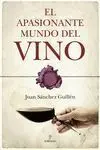 Apasionante Mundo del Vino, el
