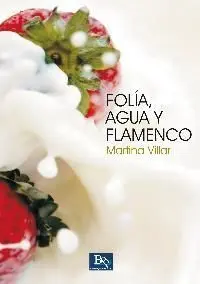 Folia, Agua y Flamenco