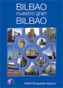 Bilbao, nuestro Gran Bilbao