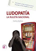 Ludopatã?Â¡A. La Ruleta Nacional