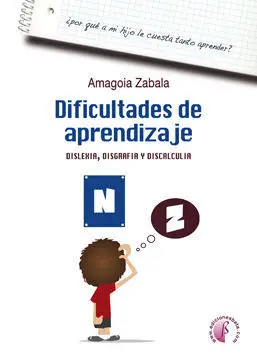 Dificultades de Aprendizaje. Dislexia, Disgrafia y Discalculia