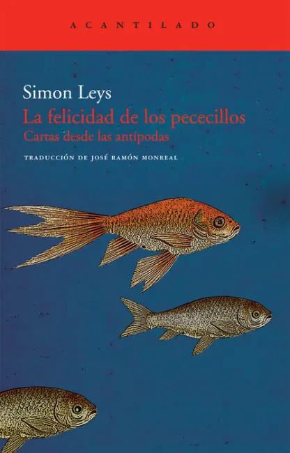 Felicidad de los Pececillos, la. Cartas Desde las Antipodas