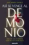 Asi se Vence Al Demonio