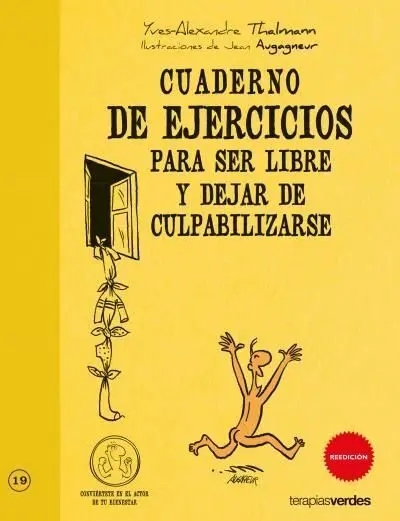 Cuaderno de Ejercicios para Ser Libre y Dejar de Culpabilizarse