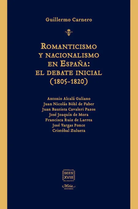 Romanticismo y Nacionalismo en Espaã?Â?A: el Debate Inicial (1805-1820)