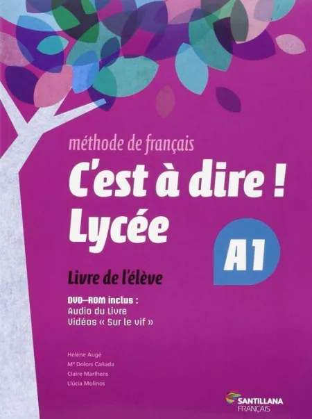 016 C'est a Dire Lycee A1 Eleve + Dvd