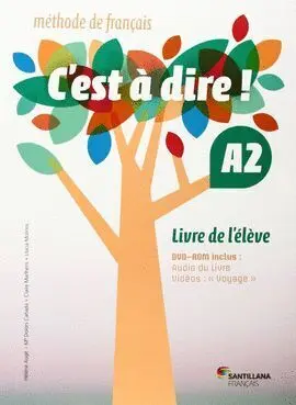 015 C'est a Dire A2 Livre de L'eleve + Dvd Rom