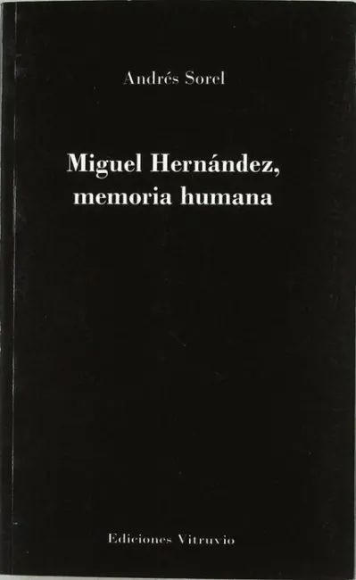 Miguel Hernandez, Memoria Humana