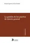 Gestion de los Puertos de Interes General, la.