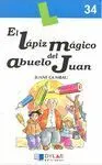 El Lã?ÂPiz Mã?ÂGico del Abuelo Juan - Libro 34