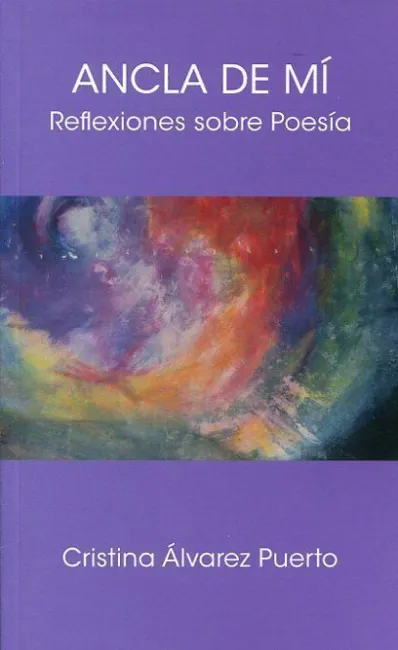 Ancla de mi. Reflexiones Sobre Poesia