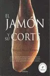 Jamon y Su Corte, el.