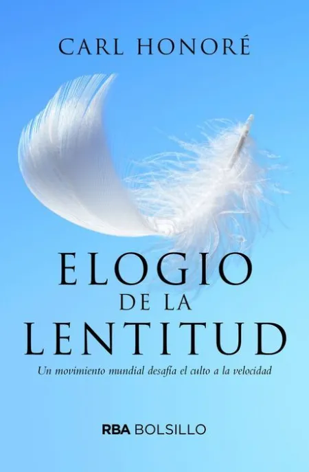 Elogio de la Lentitud (Bolsillo)
