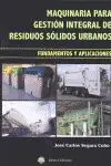 Maquinaria para Gestion Integral de Residuos Solidos Urbanos