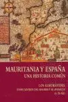 Mauritania y Espaã?Â±A : una Historia Comã?Âºn