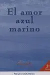 Amor Azul Marino,El Premio Amares 2005