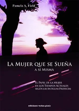 Mujer que se Sueña a si Misma, la