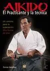 Aikido. El Practicante y la Tecnica