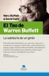 Tao de Warren Buffett, el. La Sabiduria de un Genio