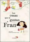 Cosas que le Gustan a Fran, las.