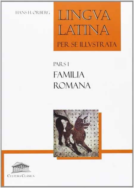 Lingva Latina. Pars I: Familia Romana (4ºeso-1º Bach)