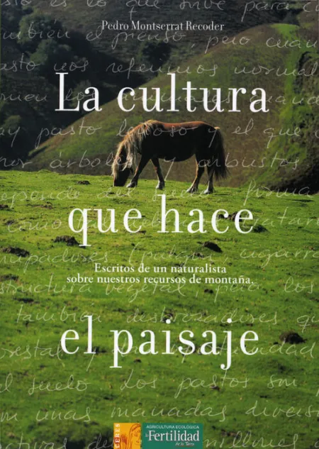 La Cultura que Hace el Paisaje