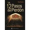 12 Pasos del Perdon, los