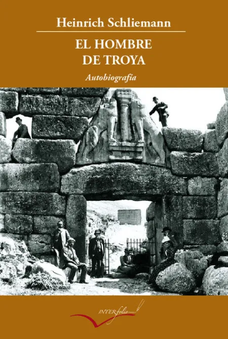 Hombre de Troya, el. Autobiografia
