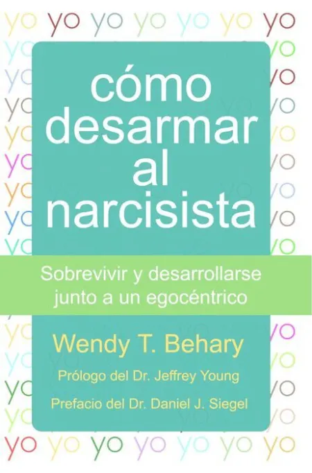 Cómo Desarmar Al Narcisista