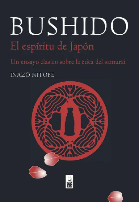 Bushido. El Espiritu de Japon. Un Ensayo Clasico...